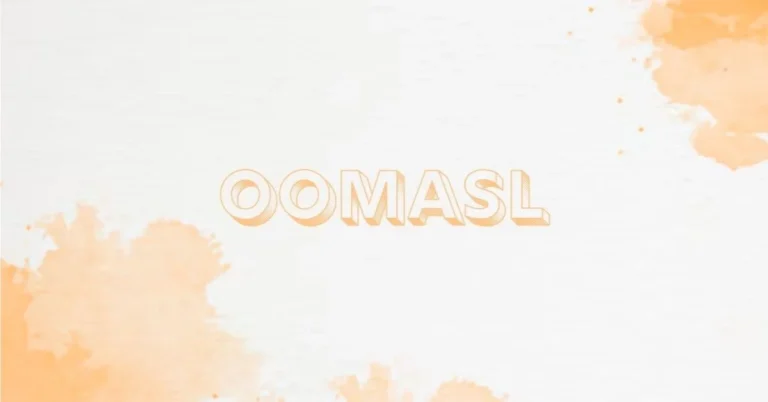 Oomasl: Meaning, Possible Uses & Overview Oomasl